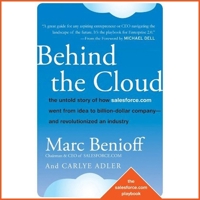 Behind the Cloud: The Untold Story of How Salesforce.com Went from Idea to Billion-Dollar Company-and Revolutionized an Industry B08XGSTNCP Book Cover