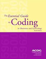 Essential Guide to Coding in Obstetrics and Gynecology 1934946966 Book Cover