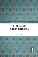Ethics and Chronic Illness 1032093013 Book Cover
