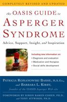 The OASIS Guide to Asperger Syndrome: Completely Revised and Updated: Advice, Support, Insight, and Inspiration 0609608118 Book Cover