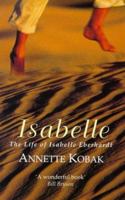 Isabelle: The Life of Isabelle Eberhardt 0394576918 Book Cover