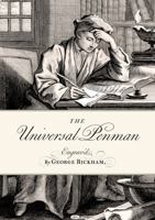 The Universal Penman: or the Art of Writing Made Useful to the Gentleman and Scholar, as well as the Man of Business B0HF8346J6 Book Cover