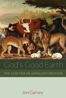God’s Good Earth 1532652003 Book Cover