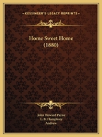 Home Sweet Home (1880) 1104180626 Book Cover