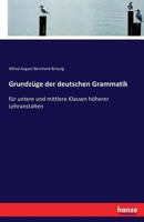 Grundzuge Der Deutschen Grammatik 3743486806 Book Cover