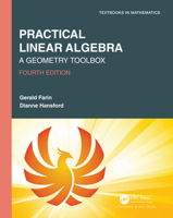 Practical Linear Algebra: A Geometry Toolbox 1466579560 Book Cover