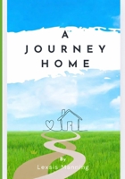 A Journey Home: Poems Meant To Inspire And Unite B0GG72RCY2 Book Cover