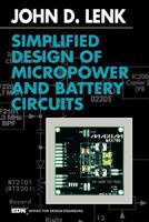 Simplified Design of Micropower and Battery Circuits (EDN Series for Design Engineers)