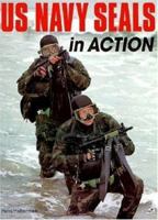U. S. Navy SEALs in Action 0879389931 Book Cover