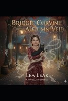 Bridgit Corvine and the Autumn Veil: A Novella B0FTZN21T3 Book Cover