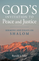 God's Invitation to Peace and Justice: Sermons and Essays on Shalom 0817018271 Book Cover