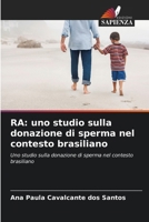 Ra: uno studio sulla donazione di sperma nel contesto brasiliano (Italian Edition) 6208536545 Book Cover