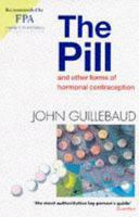 The Pill and Other Forms of Hormonal Contraception: The Facts 0199565767 Book Cover