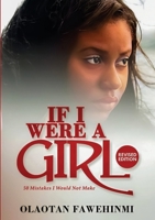 If I Were A Girl, I Would Not... 110583896X Book Cover