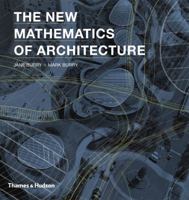 The New Mathematics of Architecture 0500290253 Book Cover