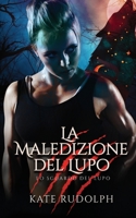 La Maledizione del Lupo: Paranormal Romance (Lo Sguardo del Lupo) (Italian Edition) 1953748562 Book Cover