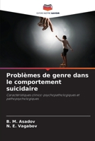 Problèmes de genre dans le comportement suicidaire (French Edition) 6208212383 Book Cover