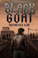 The Black Goat Motorcycle Club 1944044132 Book Cover