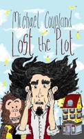 Lost the Plot 1326078607 Book Cover