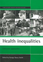 Health Inequalities: Lifecourse Approaches (Studies in Poverty, Inequality & Social Exclusion) 1861343221 Book Cover