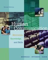 Human Communication: Motivation, Knowledge, Skills 0534570240 Book Cover