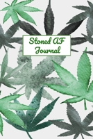 Stoned AF: Journal 1660717787 Book Cover