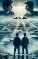 Dark Truths (The Shadows of Brotherhood) B0FFFMQ8SY Book Cover