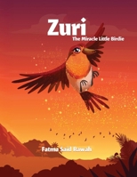 Zuri: The Miracle Little Birdie 9948647033 Book Cover