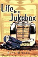 Life is a Jukebox: Real Stories of Triumphs and Tragedies 1426913265 Book Cover