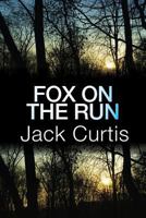 FOX ON THE RUN. 1492934534 Book Cover