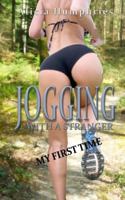 Jogging with a Stranger: My First Time 1502742136 Book Cover