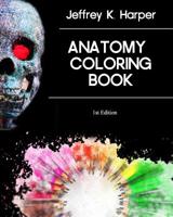 The Anatomy Coloring Book 1973828642 Book Cover
