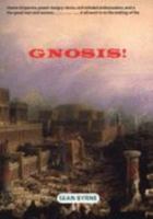 Gnosis! 0954025520 Book Cover