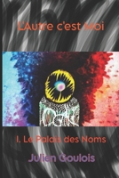 L'Autre c'est Moi_Tome 1 : Le Palais des Noms (French Edition) B0FD8W22MW Book Cover