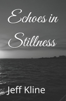 Echoes in Stillness B0FTMJ2KQJ Book Cover
