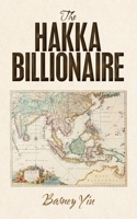 The Hakka Billionaire 1543752861 Book Cover