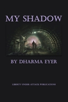 My Shadow B08MN6LDFZ Book Cover