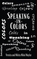 Speaking in Colors 0991586921 Book Cover