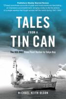 Tales From a Tin Can: The USS Dale from Pearl Harbor to Tokyo Bay 0760338264 Book Cover