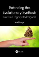 Extending the Evolutionary Synthesis: Darwin's Legacy Redesigned 1032376899 Book Cover