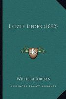 Letzte Lieder (1892) 1141727404 Book Cover