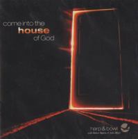 Come Into the House of God 0966583175 Book Cover