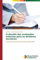 O Desafio Das Avaliacoes Externas Para OS Diretores Escolares 3639616219 Book Cover