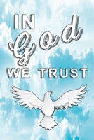 In God we trust: Godly notebook with white pigeon 1089153910 Book Cover