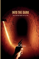 INTO THE DARK: The Tunnel Rats of Cu Chi B0H635H343 Book Cover