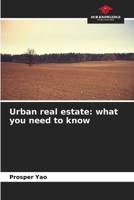 Urban real estate: what you need to know 6206220168 Book Cover