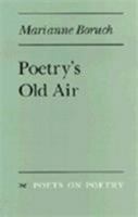 Poetry's Old Air (Poets on Poetry) 047206584X Book Cover