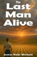 The Last Man Alive B0FL16WKKM Book Cover