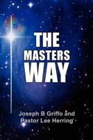 The Master's Way 1462868584 Book Cover