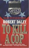 To Kill a Cop 0446365718 Book Cover